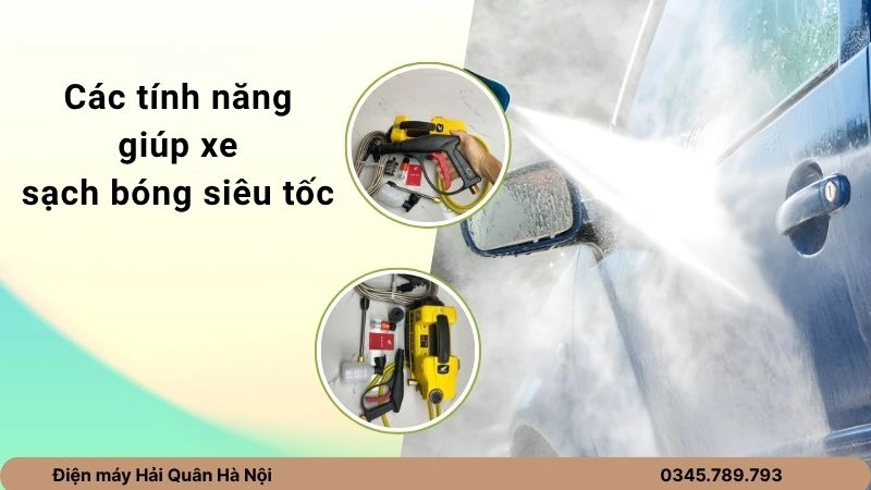 Các tính năng đỉnh cao giúp xe sạch bóng siêu tốc 